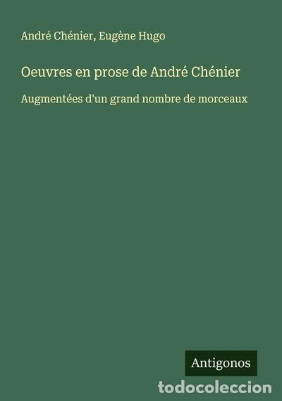 B&uuml;cher: Oeuvres en prose de Andr&eacute; Ch&eacute;nier- 9783563052037