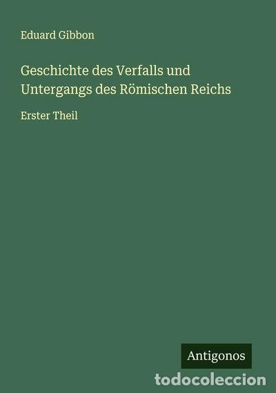 B&uuml;cher: Geschichte des Verfalls und Untergangs des R&ouml;mischen Reichs- 9783563132869
