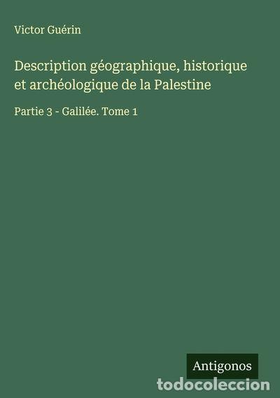B&uuml;cher: Description g&eacute;ographique, historique et arch&eacute;ologique de la Palestine- 9783563134030