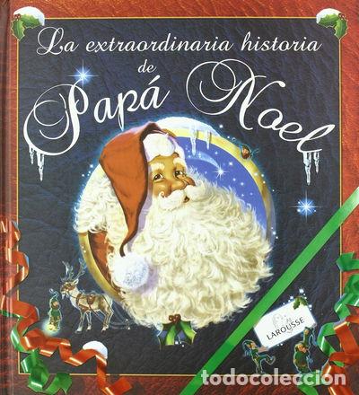 Libros: La extraordinaria historia de Pap&aacute; Noel- 9788480166164