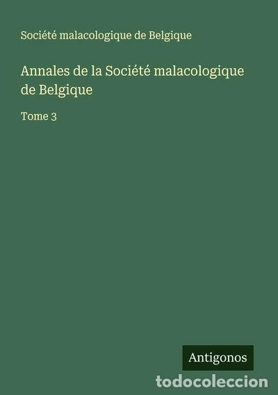 books: Annales de la Soci&eacute;t&eacute; malacologique de Belgique- 9783563045022