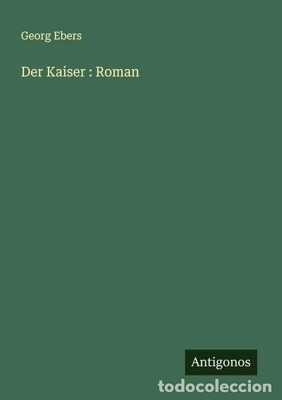 books: Der Kaiser: Roman- 9783563181539