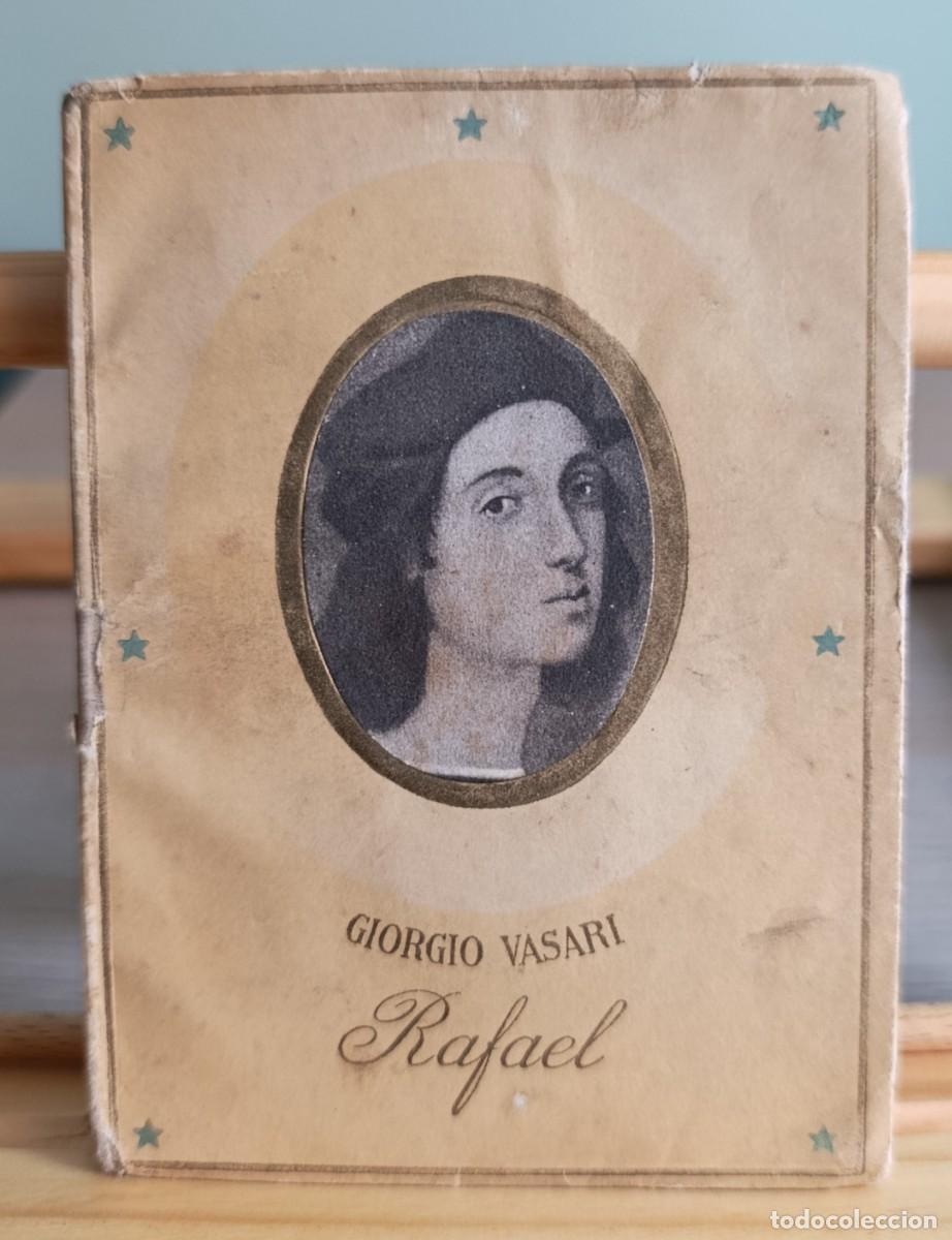 Libros: Giorgio Vasari Rafael Ediciones de La Gacela Constelacion Biografias IV