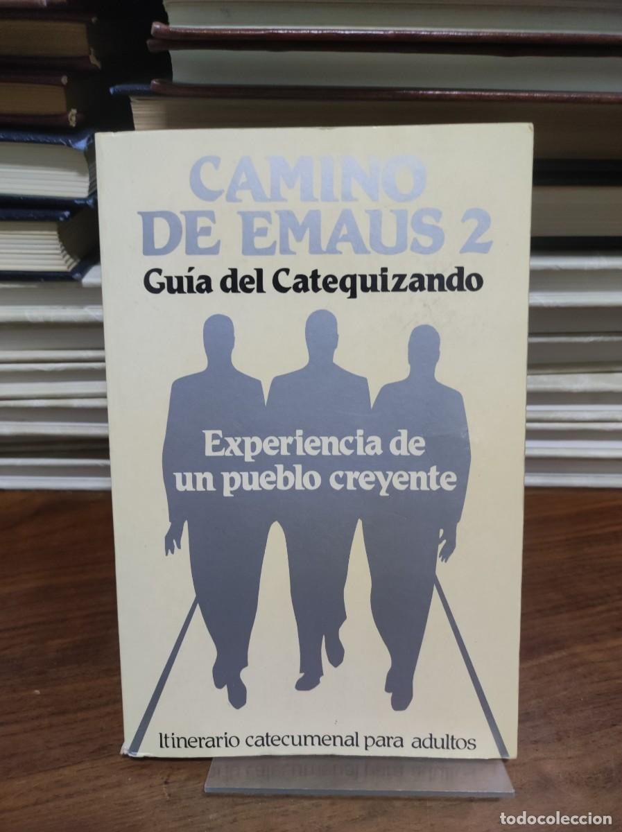 Livres: Camino de Ema&uacute;s 2: Experiencia de un pueblo creyente Equipo &rdquo;Ema&uacute;s&rdquo;