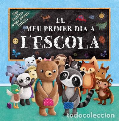B&uuml;cher: El meu primer dia a l'escola- 9788491679400
