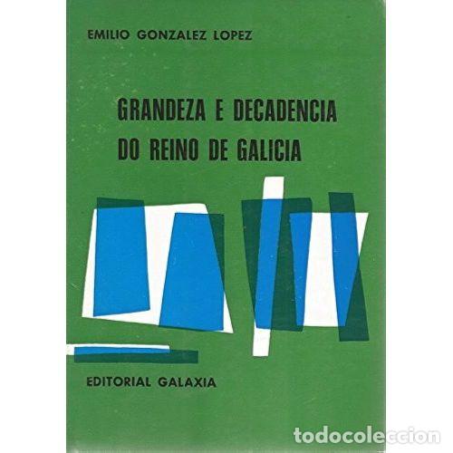 B&uuml;cher: GRANDEZA e DECADENCIA DO REINO de GALICIA - Sin Especificar - Sin Especificar
