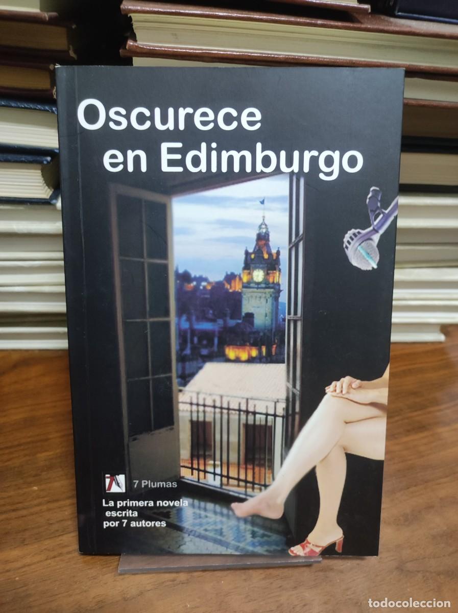 Libros: Oscurece en Edimburgo &rdquo;7 Plumas&rdquo; (7 autores) - Foto 1