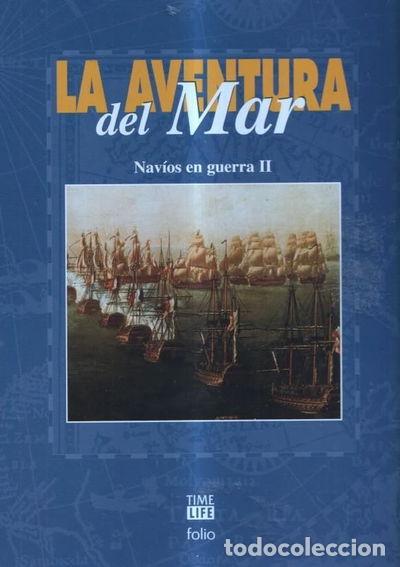Libros: La aventura del mar: Nav&iacute;os en guerra II- 9788475838212