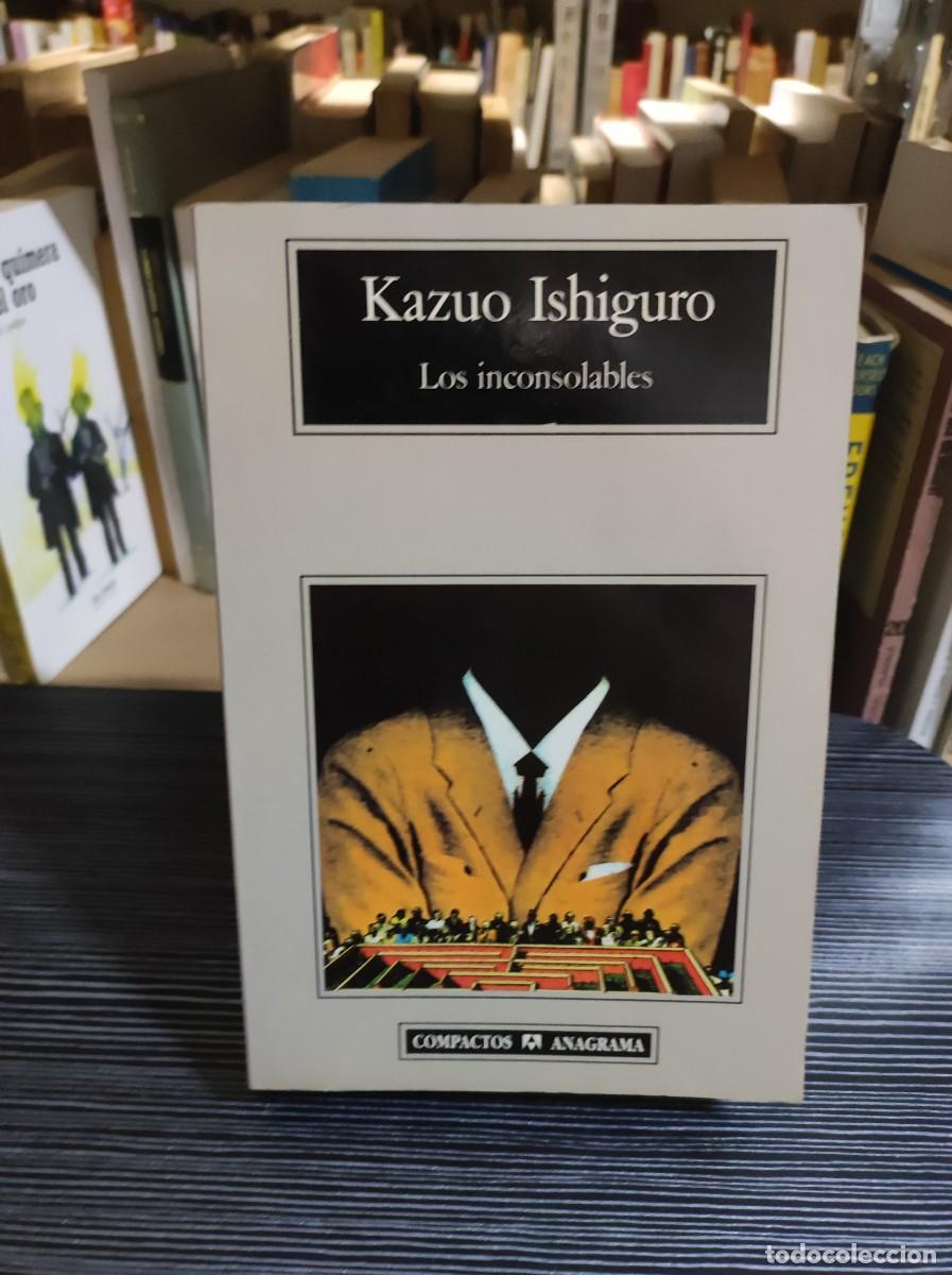 Libros: Los inconsolables Kazuo Ishiguro Anagrama (Compactos) - Foto 1