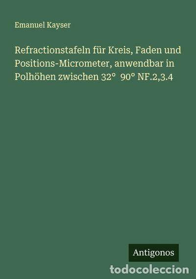 Libros: Refractionstafeln f&uuml;r Kreis, Faden und Positions-Micrometer- 9783386331500