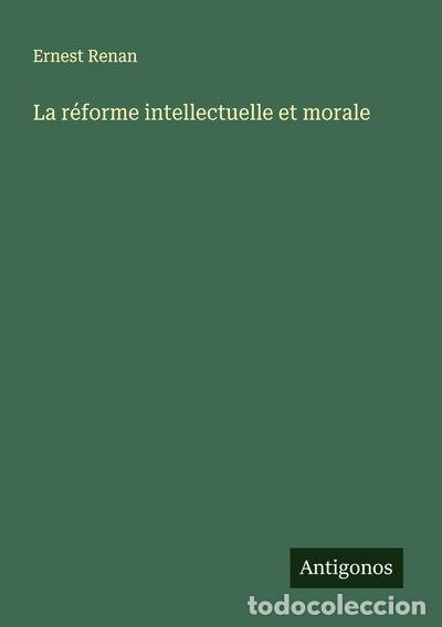 Livres: La r&eacute;forme intellectuelle et morale- 9783388140865