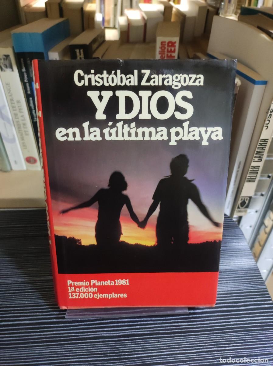 Libros: Y Dios en la &uacute;ltima playa Crist&oacute;bal Zaragoza - Foto 1
