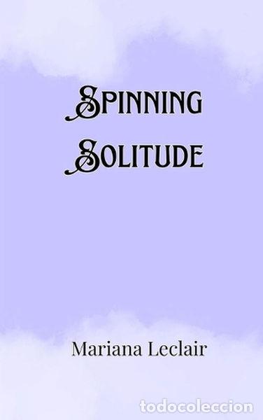 Livres: Spinning Solitude- 9789916907351