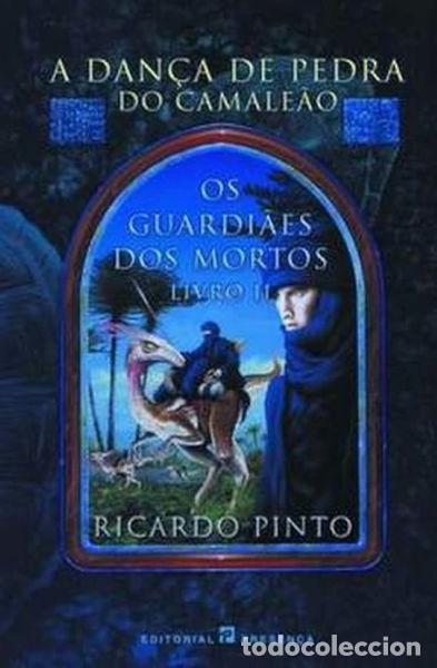 Livres: Os Guardi&otilde;es dos Mortos - Livro II: A Dan&ccedil;a de Pedra do Camale&atilde;o- 9789722330657
