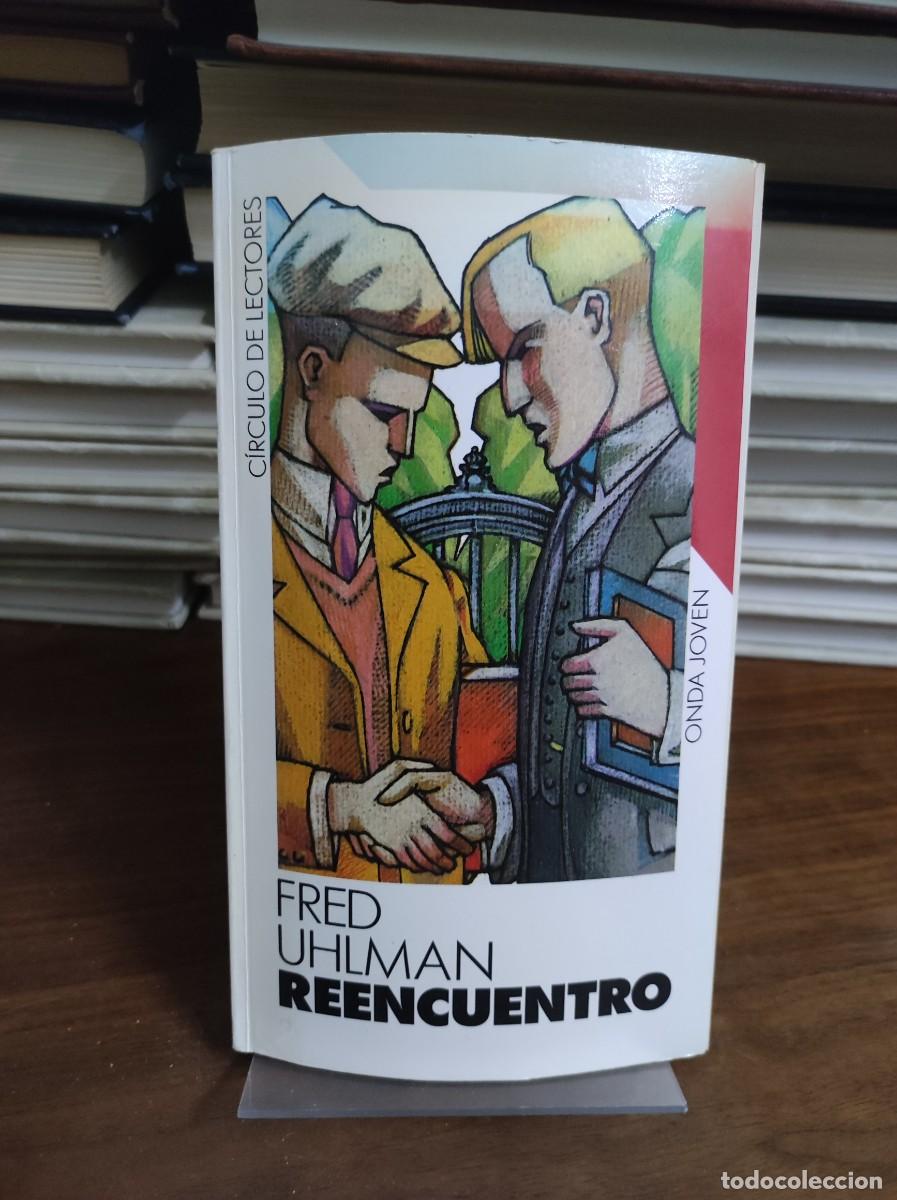 Libros: Reencuentro Fred Uhlman C&iacute;rculo de Lectores - Foto 1