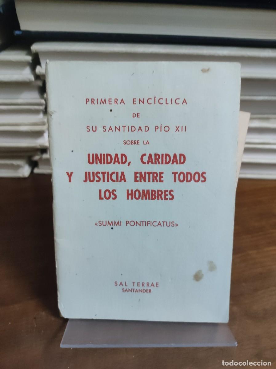 Libros: Primera Enc&iacute;clica de Su Santidad P&iacute;o XII sobre la Unidad, Caridad y Justicia entre todos los hombres