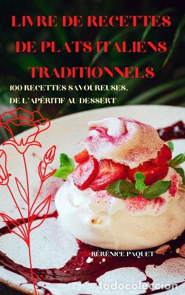 Livres: Livre de Recettes de Plats Italiens Traditionnels- 9781836872351