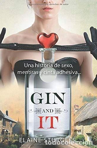 Livres: Gin And It: Una historia de sexo, mentiras y cinta adhesiva...- 9780995721067