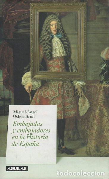 Libri di seconda mano: Embajadas y embajadores en la historia de Espa&ntilde;a- 9788403092938