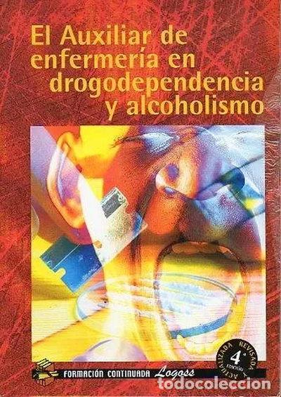 Livres: El auxiliar de enfermer&iacute;a en drogodependencia y alcoholismo- 9788495869661
