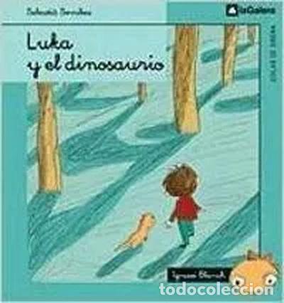 Libros: Luka y el dinosaurio- 9788424625917
