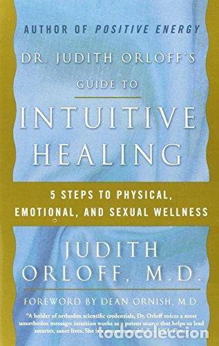 B&uuml;cher: Dr. Judith Orloff's Guide to Intuitive Healing- 9780812930986