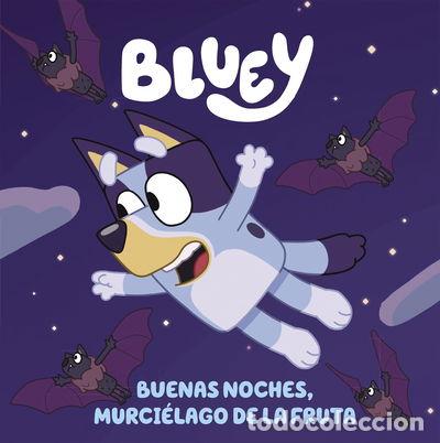 Libri di seconda mano: Bluey. Buenas noches, murci&eacute;lago de la fruta- 9789877365412