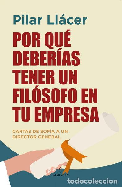Livros em segunda m&atilde;o: Por qu&eacute; deber&iacute;as tener un fil&oacute;sofo en tu empresa- 9788410524194