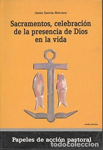 Libri di seconda mano: Sacramentos, celebraci&oacute;n de la presencia de Dios en la vida- 9788471518330