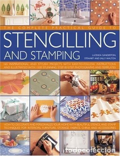 Libros: The Complete, Practical Guide to Stenciling and Stamping- 9780754817772 - Foto 1