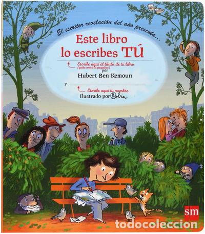 books: Este libro lo escribes t&uacute;- 9788467530070