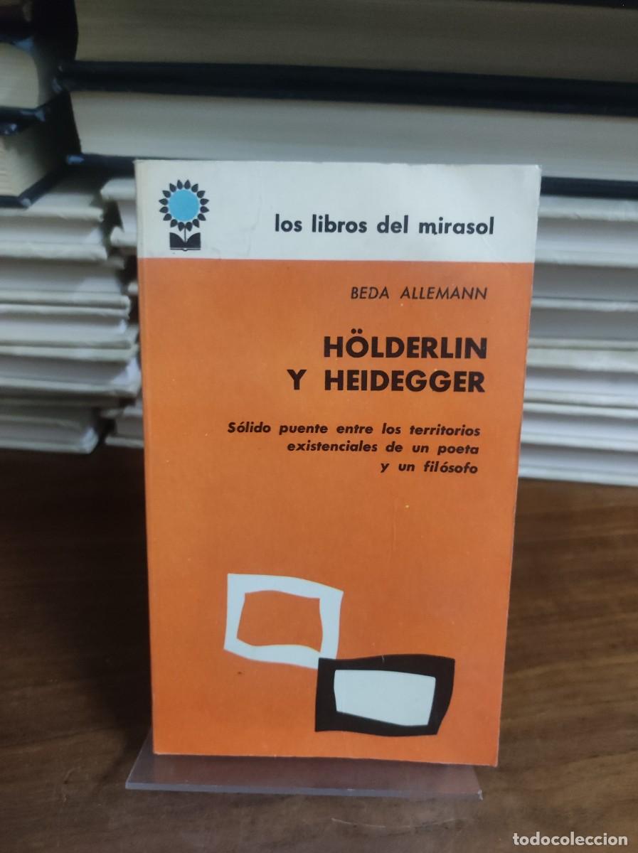 Libros: H&ouml;lderlin y Heidegger Beda Allemann Los Libros del Mirasol - Foto 1