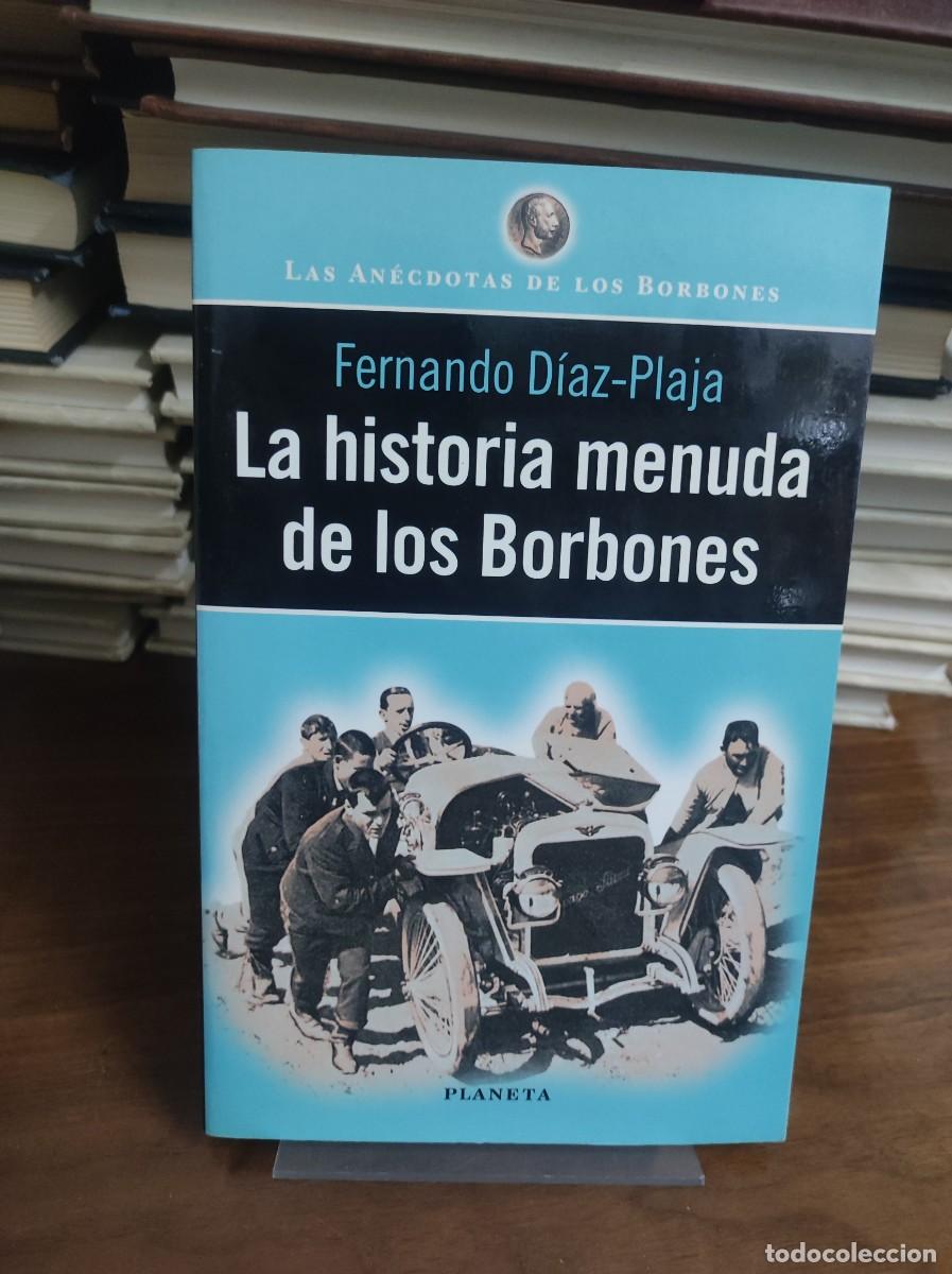 books: La historia menuda de los Borbones Fernando D&iacute;az-Plaja Planeta