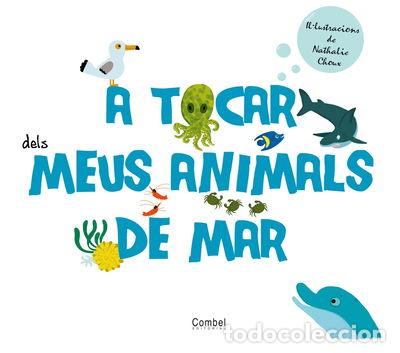 books: A tocar dels meus animals de mar- 9788498256796