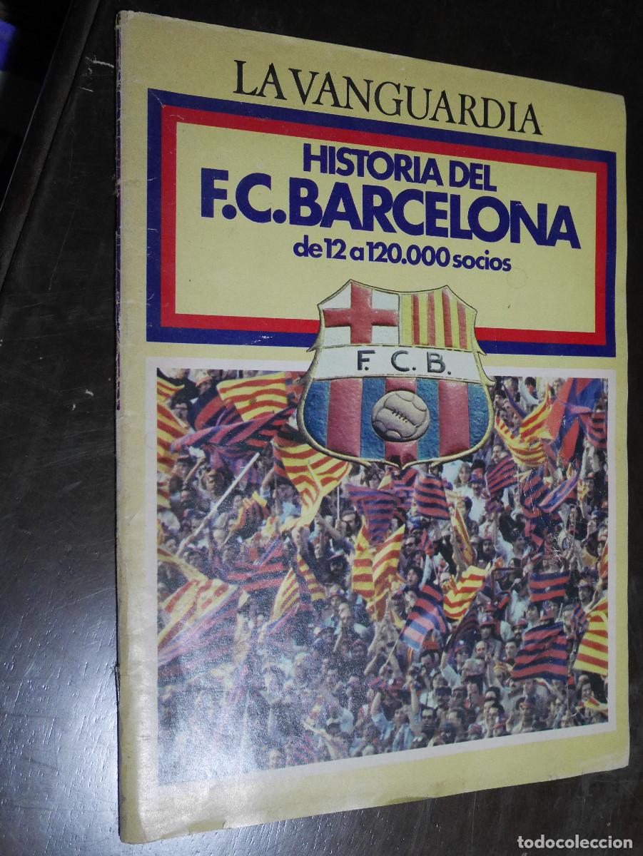 B&uuml;cher: Historia del F. C. Barcelona, de 12 a 120.000 socios, Futbol Club Barcelona Bar&ccedil;a