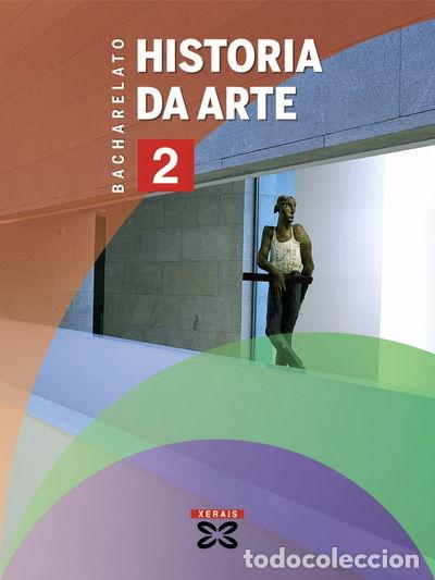 Libros: Historia da Arte 2&ordm; Bacharelato- 9788497829908