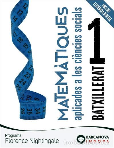 B&uuml;cher: Florence Nightingale 1 Batxillerat. Matem&agrave;tiques aplicades- 9788448957766