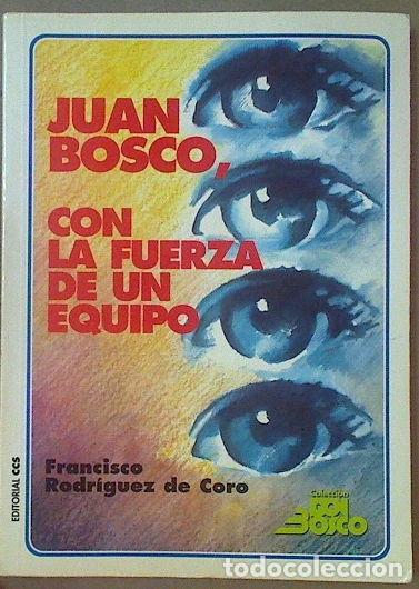 B&uuml;cher: Juan Bosco con la fuerza de un equipo- 9788470438240