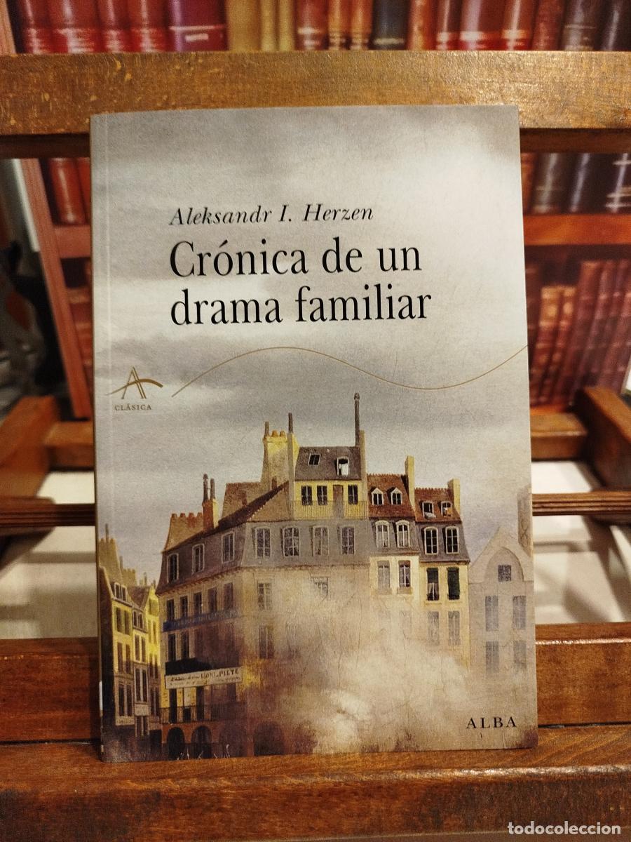 Libros: Cr&oacute;nica de un drama familiar - Herzen, Aleksandr Ivanovich (1812-1870)