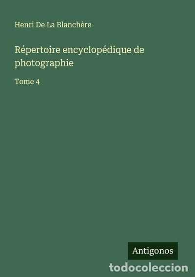books: R&eacute;pertoire encyclop&eacute;dique de photographie: Tome 4- 9783388682419