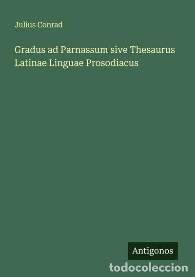 books: Gradus ad Parnassum sive Thesaurus Latinae Linguae Prosodiacus- 9783563127803