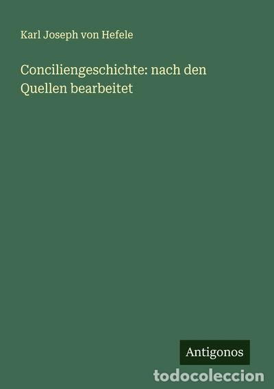 Livres: Conciliengeschichte: nach den Quellen bearbeitet- 9783386178815