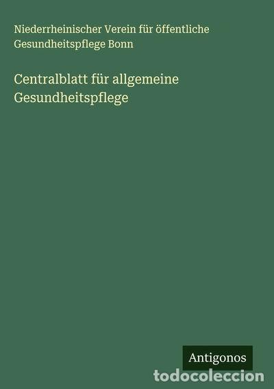 Livres: Centralblatt f&uuml;r allgemeine Gesundheitspflege- 9783388898063