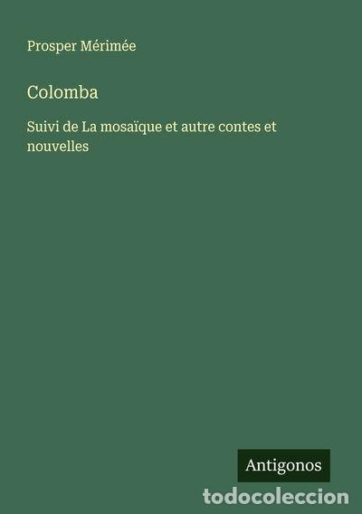 books: Colomba: Suivi de La mosa&iuml;que et autre contes et nouvelles- 9783563056257