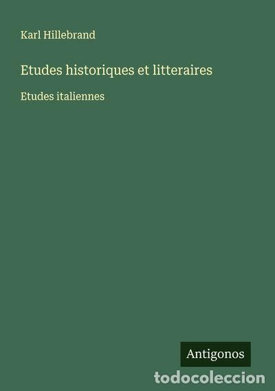 B&uuml;cher: Etudes historiques et litteraires: Etudes italiennes- 9783563052082