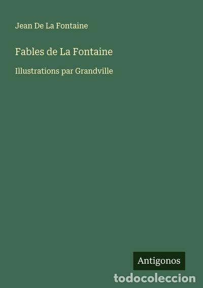 B&uuml;cher: Fables de La Fontaine: Illustrations par Grandville- 9783563014967