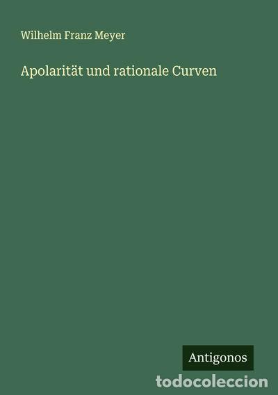 B&uuml;cher: Apolarit&auml;t und rationale Curven- 9783388879819