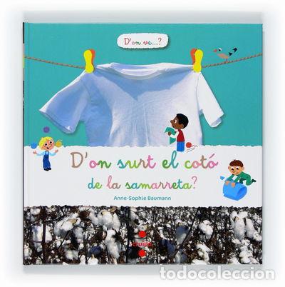 Libros: D&rsquo;on surt el cot&oacute; de la samarreta?- 9788466127387