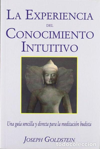 B&uuml;cher: La experiencia del conocimiento intuitivo- 9788486615925