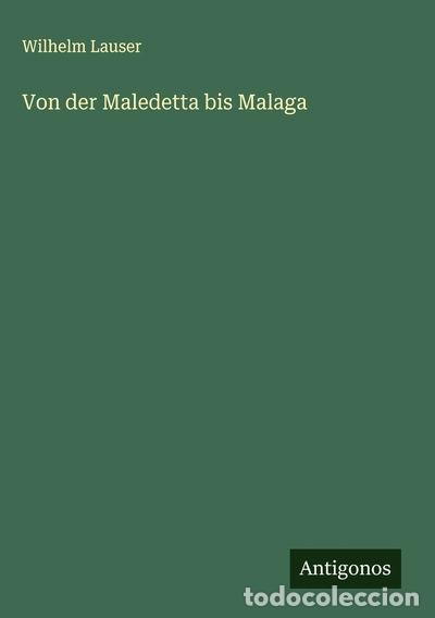 Libri di seconda mano: Von der Maledetta bis Malaga- 9783563140451
